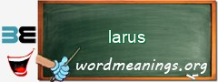 WordMeaning blackboard for larus